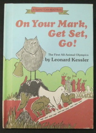 Beispielbild fr On Your Mark, Get Set, Go! The First All-Animal Olympics zum Verkauf von Alf Books