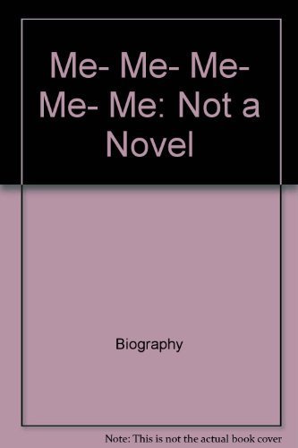 Beispielbild fr Me, Me, Me, Me, Me: Not a Novel by M. E. Kerr (A Charlotte Zolotow Book) zum Verkauf von Once Upon A Time Books