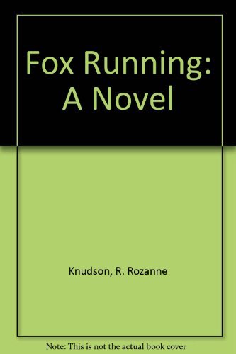9780060232115: Fox Running: A Novel