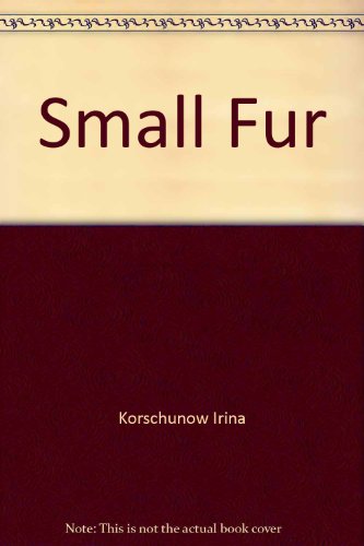 9780060232481: Small Fur