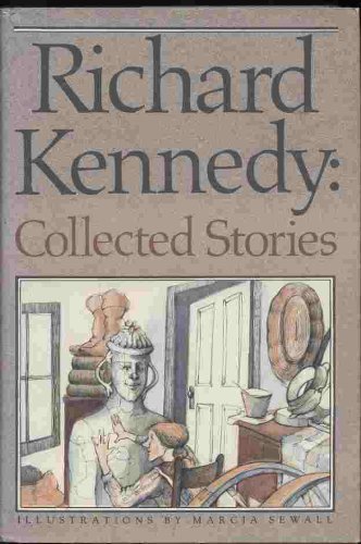 Stock image for Richard Kennedy: Collected Stories for sale by Ergodebooks