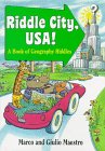 Riddle City, Usa!: A Book of Geography Riddles (9780060233693) by Maestro, Marco; Maestro, Giulio