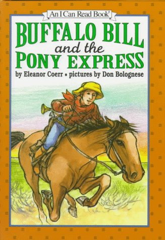 Imagen de archivo de Buffalo Bill and the Pony Express (An I Can Read Book) a la venta por Zoom Books Company