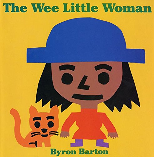 The Wee Little Woman (9780060233884) by Barton, Byron