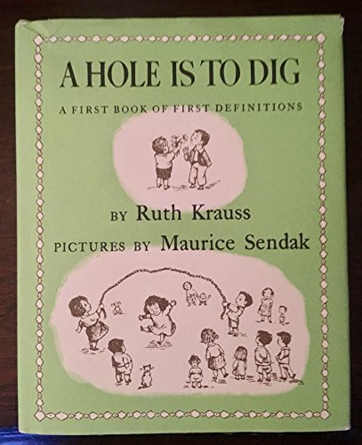 Beispielbild fr A Hole Is to Dig: A First Book of First Definitions zum Verkauf von Antiquariat Armebooks