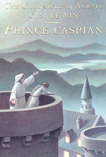 Beispielbild fr Prince Caspian: The Classic Fantasy Adventure Series (Official Edition) (Chronicles of Narnia, 4) zum Verkauf von -OnTimeBooks-