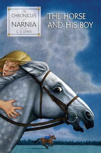 The Chronicles of Narnia Book Three The Horse and His Boy