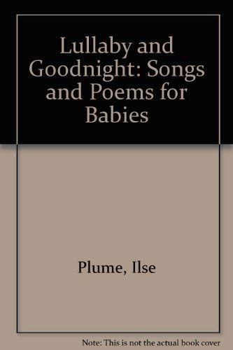 Beispielbild fr Lullaby and Goodnight : Songs and Poems for Babies zum Verkauf von Better World Books