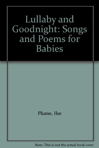 Stock image for Lullaby and Goodnight: Songs and Poems for Babies for sale by HPB Inc.