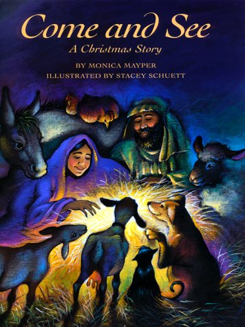 Imagen de archivo de Come and See: A Christmas Story a la venta por 2Vbooks