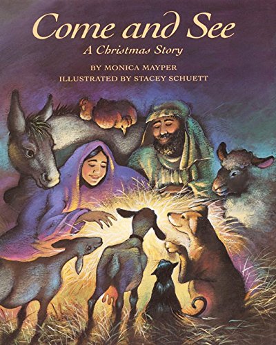 Imagen de archivo de Come and See: A Christmas Story a la venta por ThriftBooks-Dallas