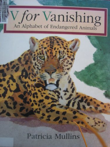 Beispielbild fr V for Vanishing : An Alphabet of Endangered Animals zum Verkauf von Better World Books