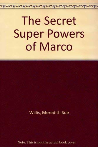 9780060235581: The Secret Super Powers of Marco