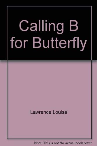 9780060237509: Calling B for Butterfly