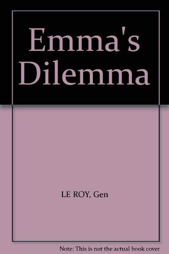 9780060237882: Title: Emmas Dilemma