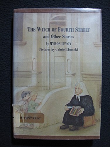 9780060237967: The Witch of Fourth Street and Other Stories