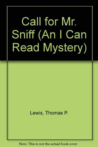 9780060238148: Call for Mr. Sniff (An I Can Read Mystery)