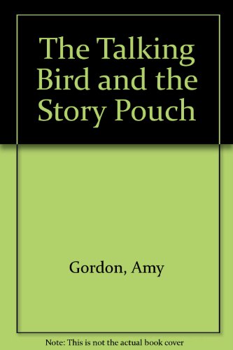 9780060238346: The Talking Bird and the Story Pouch