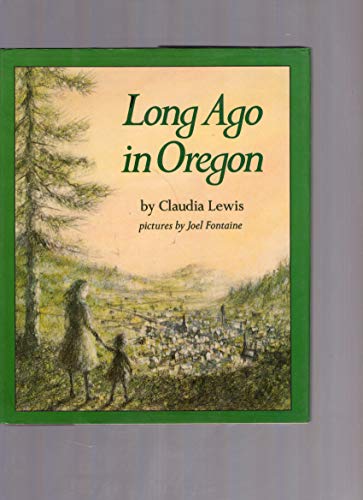 Beispielbild fr Long Ago in Oregon zum Verkauf von Better World Books