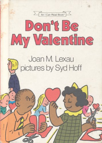 Stock image for Don't Be My Valentine for sale by UHR Books
