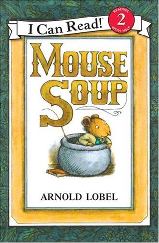 Beispielbild fr Mouse Soup (I Can Read Book 2) zum Verkauf von Wonder Book