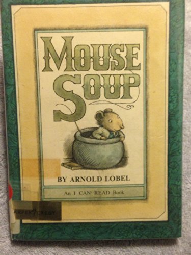 Imagen de archivo de Mouse Soup (I Can Read Book 2) a la venta por Wonder Book