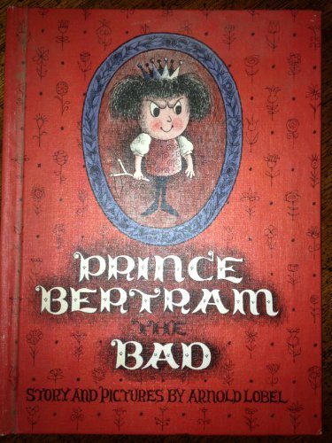 9780060239756: Prince Bertram The Bad