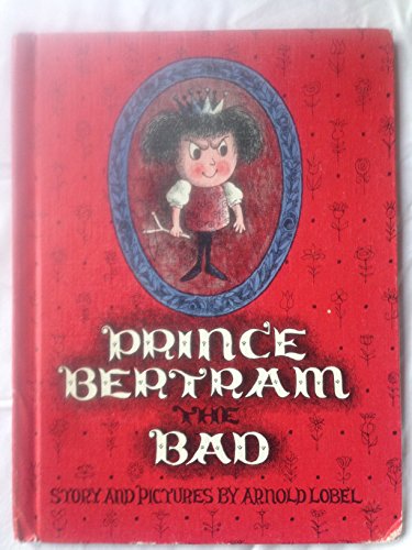 Stock image for Prince Bertram the Bad for sale by GF Books, Inc.