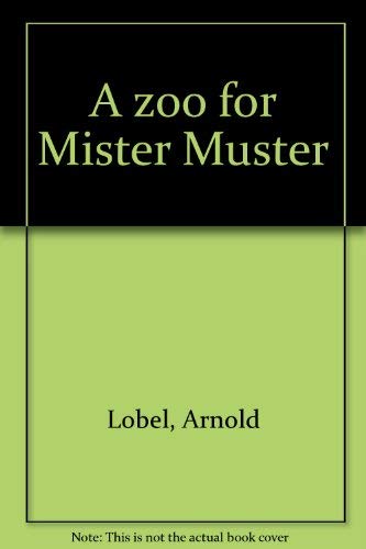 9780060239909: A zoo for Mister Muster