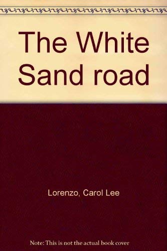Imagen de archivo de The White Sand Road a la venta por ThriftBooks-Dallas
