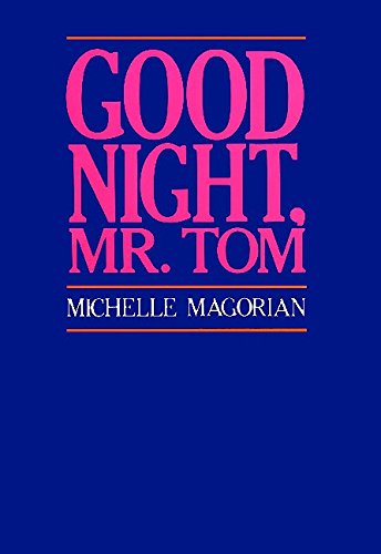 Beispielbild fr Good Night, Mr. Tom zum Verkauf von Better World Books
