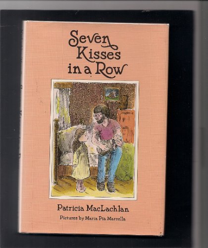 9780060240837: Seven Kisses in a Row (1st ed- signed)