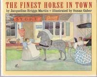 Stock image for The Finest Horse in Town for sale by ThriftBooks-Dallas