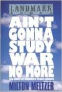 9780060241995: Title: Aint gonna study war no more The story of Americas