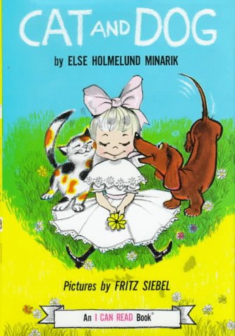 Cat and Dog (I Can Read Level 1) (9780060242213) by Minarik, Else Holmelund