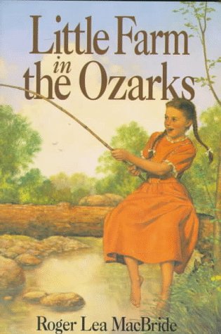 Imagen de archivo de Little Farm in the Ozarks (Rose Years) a la venta por HPB-Diamond