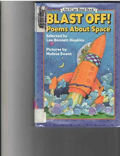 9780060242602: Blast Off!: Poems About Space (An I Can Read Book)