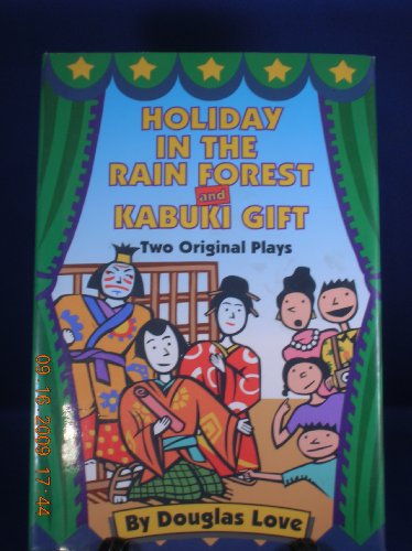 Imagen de archivo de Holiday in the Rain Forest and Kabuki Gift/Two Original Plays a la venta por Wonder Book