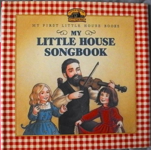 9780060242947: My Little House Songbook