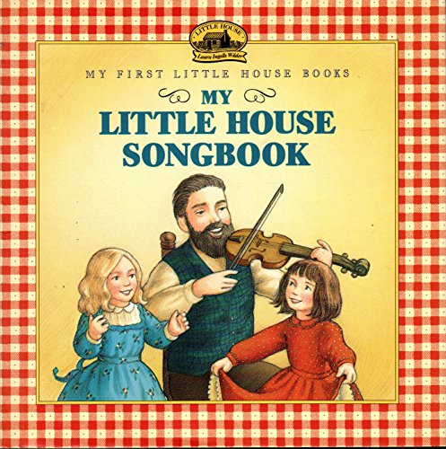 9780060242954: My Little House Songbook (My First Little House Books)