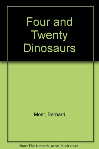 9780060243777: Four and Twenty Dinosaurs