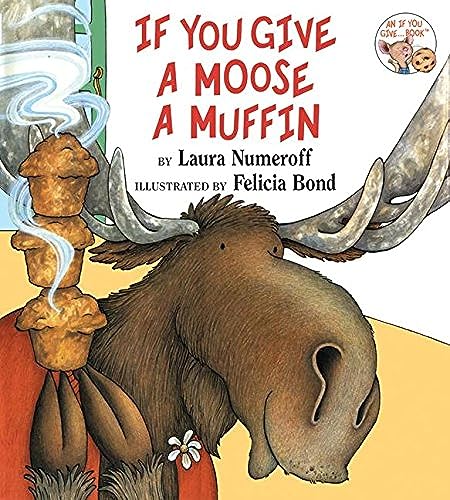 Beispielbild fr If You Give a Moose a Muffin zum Verkauf von ThriftBooks-Dallas