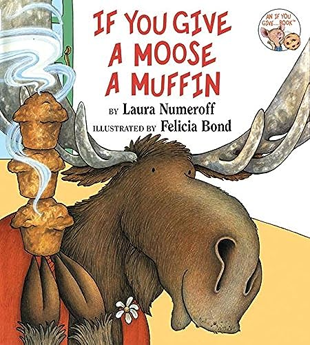 Stock image for If You Give a Moose a Muffin for sale by ThriftBooks-Reno