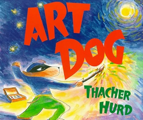 Art Dog (9780060244255) by Hurd, Thacher