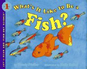 Imagen de archivo de What's It Like to Be a Fish? a la venta por Better World Books