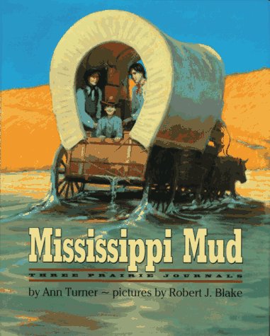 9780060244330: Mississippi Mud: Three Prairie Journals