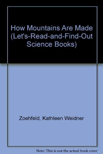 9780060245092: How Mountains Are Made