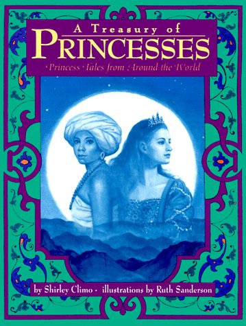 Beispielbild fr A Treasury of Princesses : Princess Tales from Around the World zum Verkauf von Better World Books