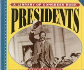 Beispielbild fr Presidents : A Library of Congress Book zum Verkauf von Better World Books