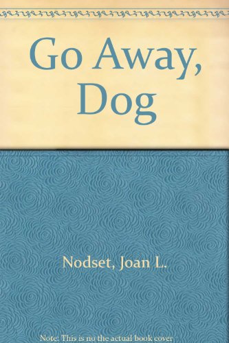 Stock image for Go Away, Dog for sale by ThriftBooks-Dallas